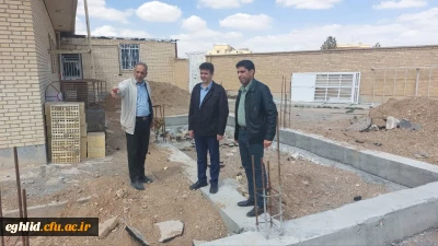 بازدید آقای دکتر وحیدی معاون هماهنگی دانشگاه فرهنگیان فارس از فعالیت های عمرانی واحد شهید بهشتی اقلید